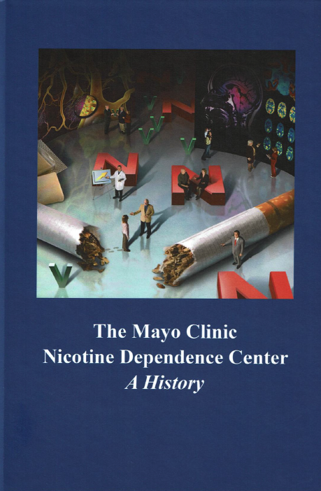 The cover of the book “The Mayo Clinic Nicotine Dependence Center: A History.”